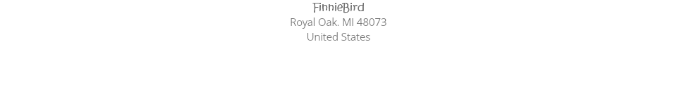 FinnieBird Royal Oak. MI 48073 United States